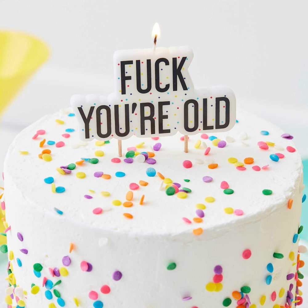 Cake Candles |   Fuck You’re Old Birthday Cake Candle – Naughty Party Cake Candles Cake Candles