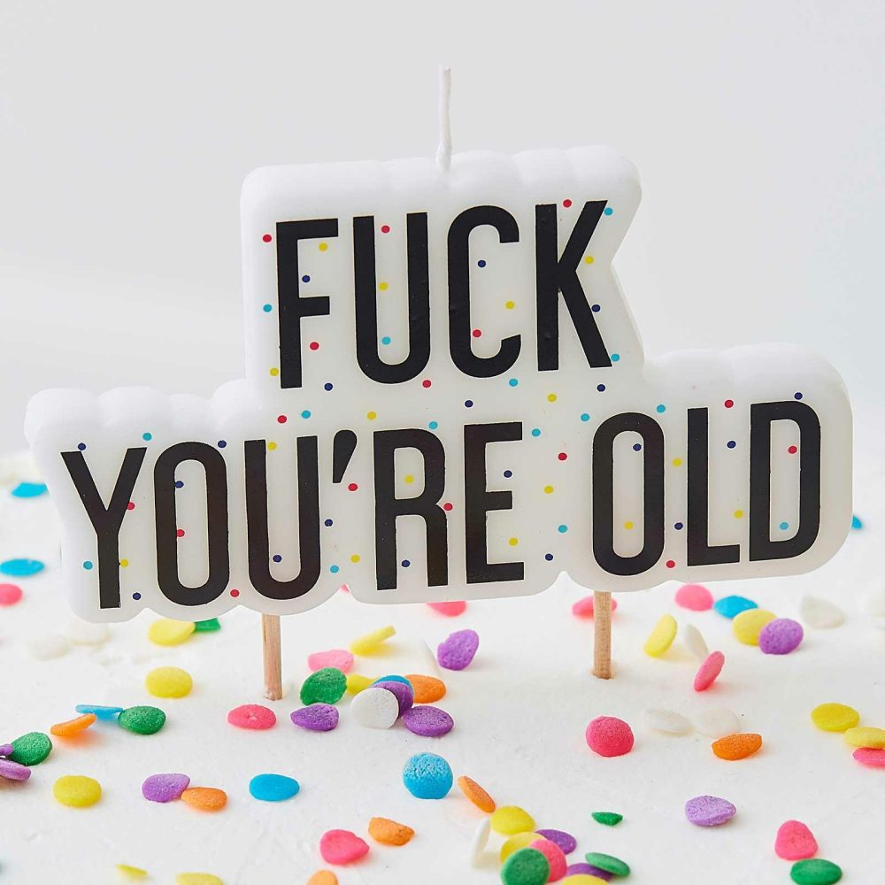 Cake Candles |   Fuck You’re Old Birthday Cake Candle – Naughty Party Cake Candles Cake Candles