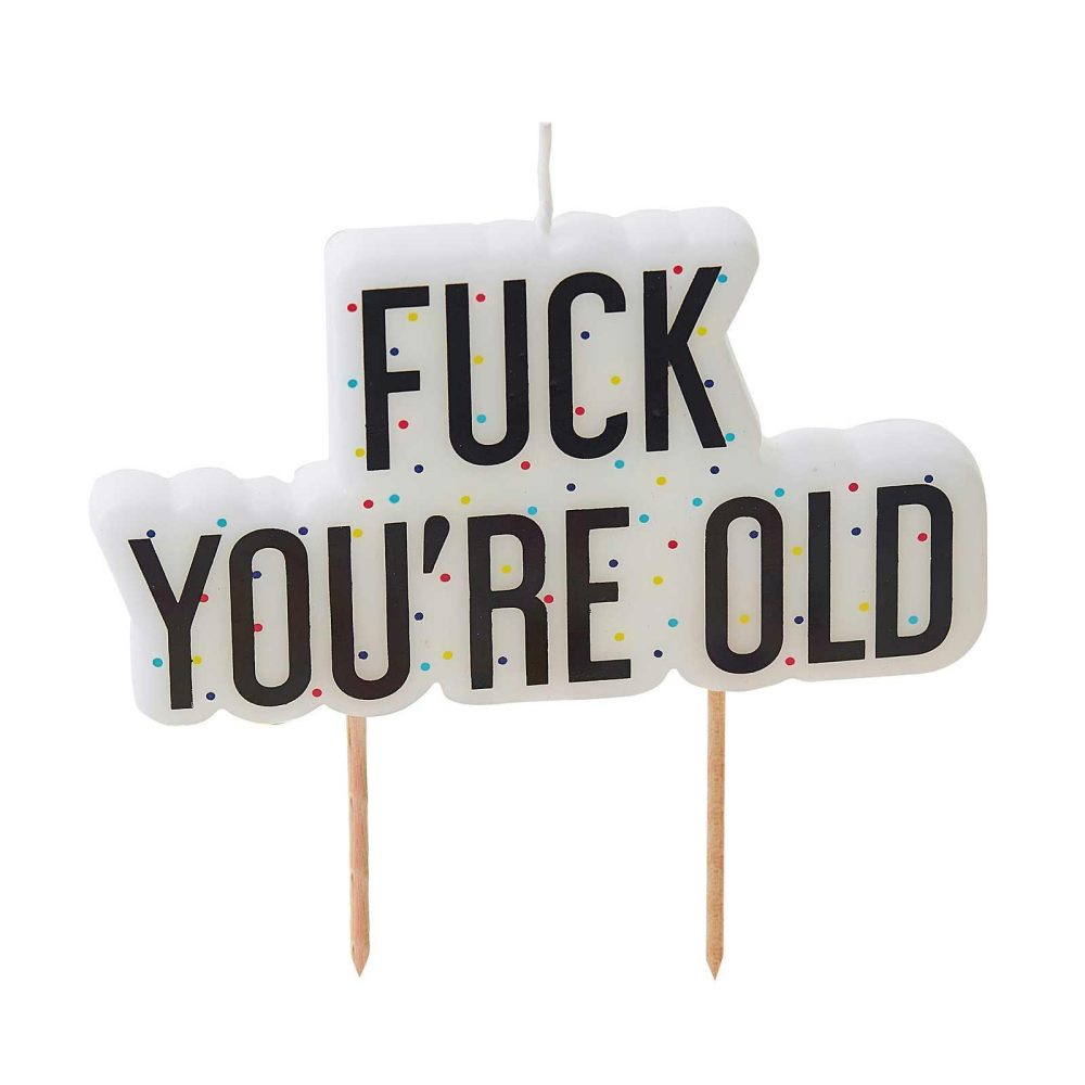 Cake Candles |   Fuck You’re Old Birthday Cake Candle – Naughty Party Cake Candles Cake Candles